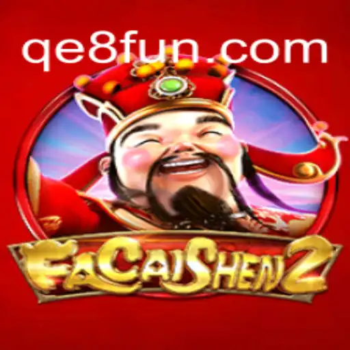 Descubra o Excitante Mundo de FaCaiShen2 no QE8.COM